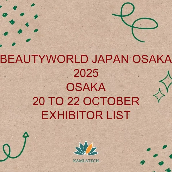 Beautyworld Japan Osaka Osaka 2025 Exhibitor List (597 Exhibitors)
